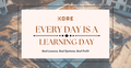 Every Day Is A Learning Day In New Construction